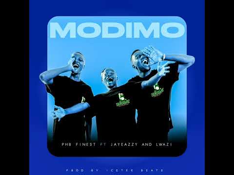 PHB Finest Ft JayEazzy And Lwazi - Modimo (Re Phela le Manaba) Prod by icetee beats