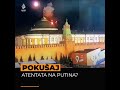 Je Li Ukrajinska Vojska Dronovima Napala Kremlj
