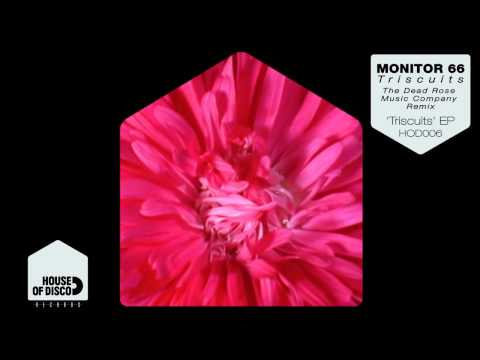 Monitor 66 - Triscuits (Dead Rose Music Company Remix)