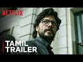 Money Heist: Part 5 Vol. 2 | Official Tamil Trailer | Netflix