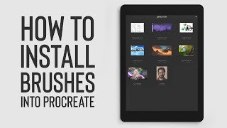PROCREATE TUTORIAL | How to Install Brushes