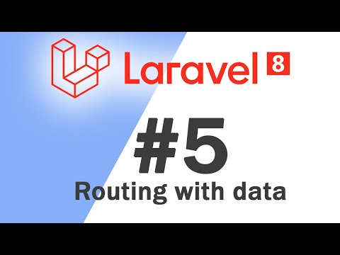 05 Laravel 8 PHP Framework Basics | Routing with data | Quick programming tutorial