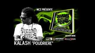 Kalash - Poudrière - MCZ Dubplate [Jan.2013] #readyfiwine