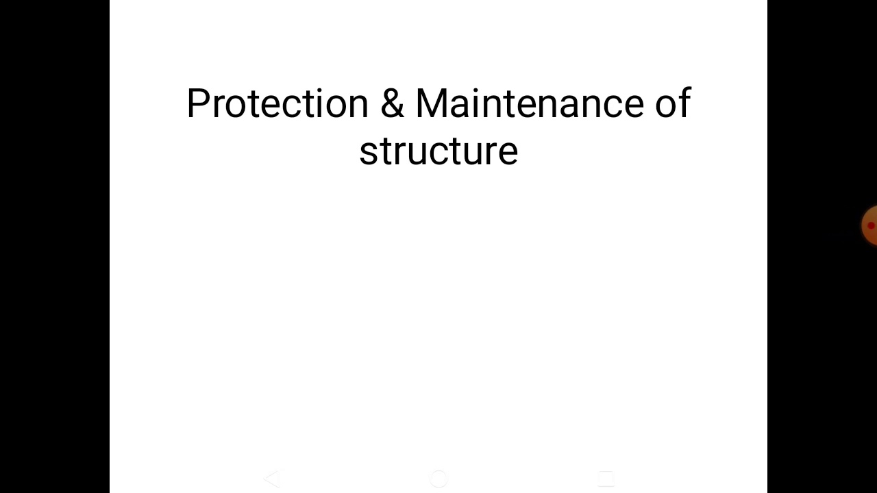 Protection and maintenance of structure