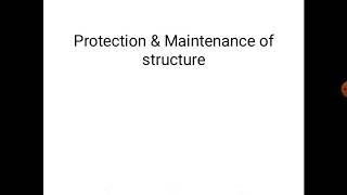 Protection and maintenance of structure