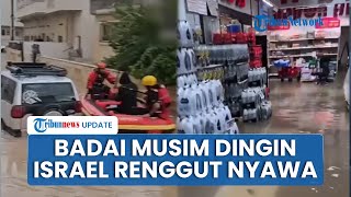 Israel Diterjang Badai Musim Dingin Mematikan: Jalanan Banjir, 1 Orang Tewas karena Hipotermia