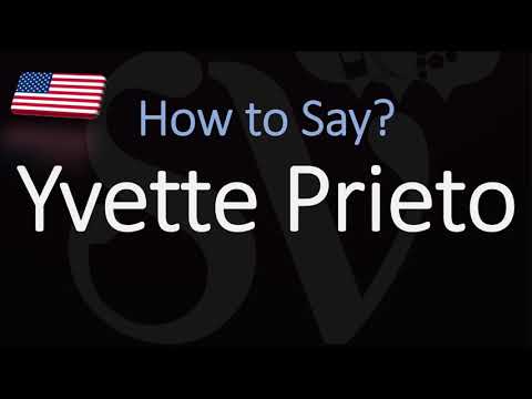 How to Pronounce Yvette Prieto? (CORRECTLY)