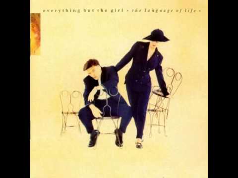 Everything But the Girl - Me And Bobby D (Language of Life Version)