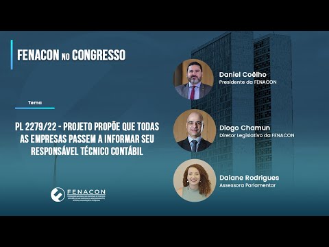 PL 2279/22 - projeto propõe que todas as empresas passem a informar seu responsável técnico contábil