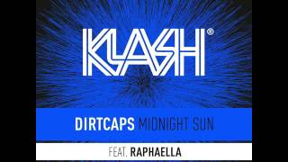 Klash de Dirtcaps Midnight Sun feat Raphaella by Armada Records