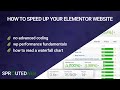 Speed Up Elementor Sites Tutorial 2019 Part 1 WP Performance Basics