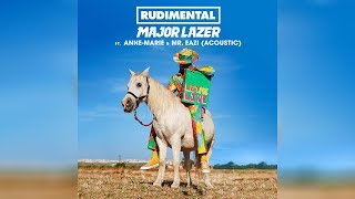 Rudimental &amp; Major Lazer - Let Me Live (feat. Anne-Marie &amp; Mr.Eazi) (Official Acoustic Audio)