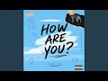 How Are You