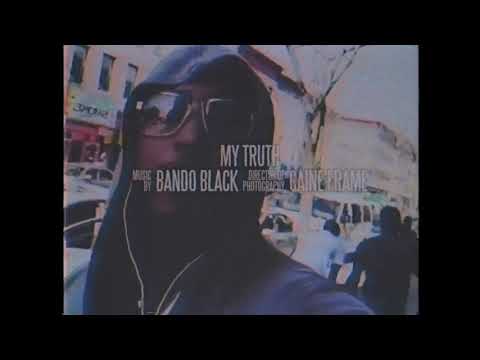 Bando Black - “My Truth” Shot By @MookieMadFace