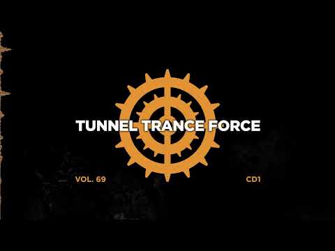 Tunnel trance force 69 - CD1 - 320 kbps / 4K  [Trance - Hardtrance Dj Mix]