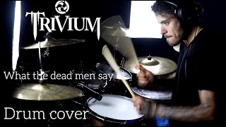 Download lagu Trivium - What the dead men say - drum cover mp3