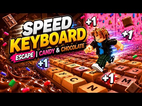 🛑 LIVE Playing+1 Speed Keyboards escape 🍫 Roblox Candy Chocolate #robloxlive #shortslive #livestream