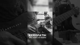 Download lagu KERISPATIH | Bila rasaku ini rasamu cover melodi #kerispatih #guitar #musik #melodi mp3
