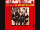 Herman's Hermits - There's a Kind of Hush ...