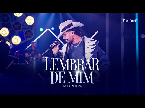 LUAN PEREIRA - LEMBRAR DE MIM