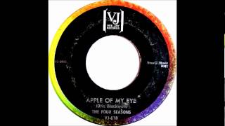 You're the Apple of My Eye --The Four Seasons-1964-45-Vee-Jay 618.( great version)