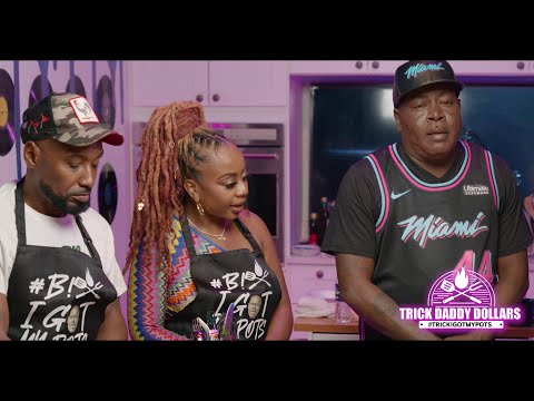 Trick Daddy - I Got My Pots W/ Slutty Vegan S2 E 13