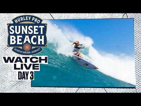 WATCH LIVE Hurley Pro Sunset Beach 2024 - Day 3