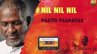 Download lagu Nil Nil Nil | Paattu Padava | 24 Bit Song | Ilayaraja | Uma Ramanan | Vaali mp3 Download lagu Nil Nil Nil | Paattu Padava | 24 Bit Song | Ilayaraja | Uma Ramanan | Vaali mp3