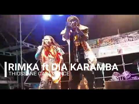 Rimka ft Dia Karamba : Thiossane Casamance