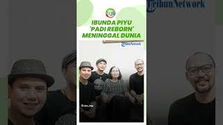 KABAR DUKA: Ibunda Piyu Gitaris Band Padi Reborn Meninggal Dunia