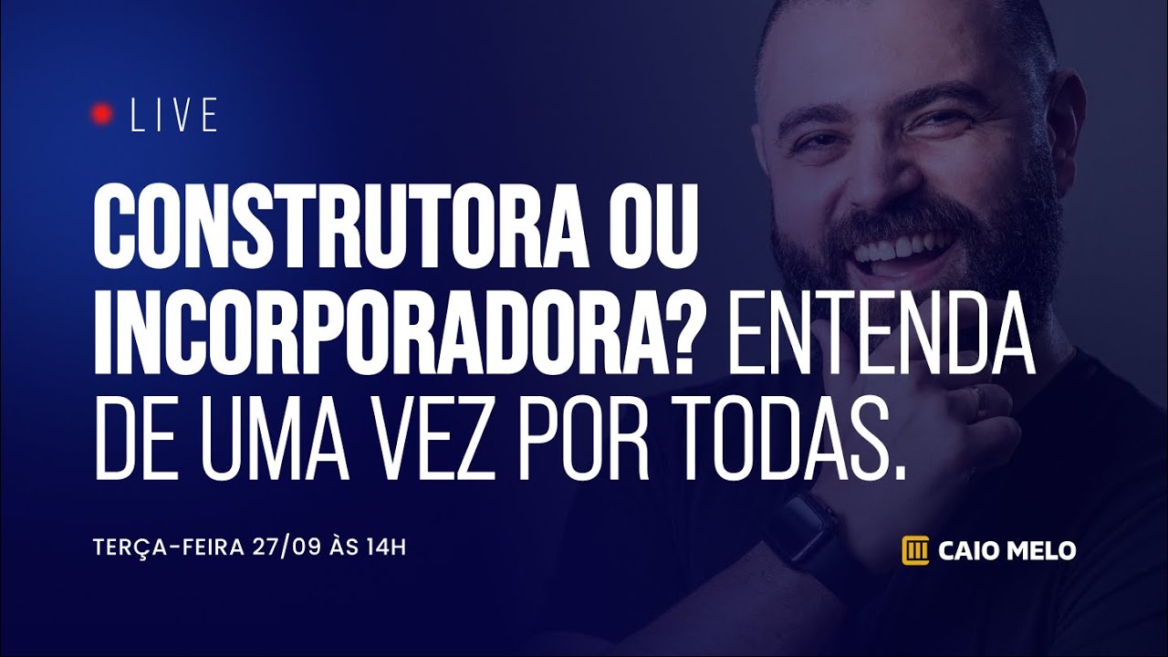 Construtora ou Incorporadora? Entenda de uma vez por todas.