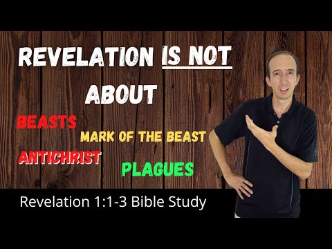 The Revelation of Jesus Christ - Revelation 1:1-3 Bible Study