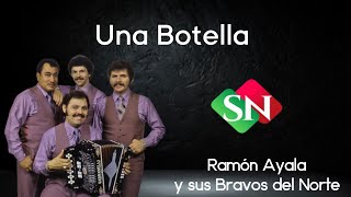 UNA BOTELLA Ramón Ayala y sus Bravos del Norte (LETRA)#norteño #musica