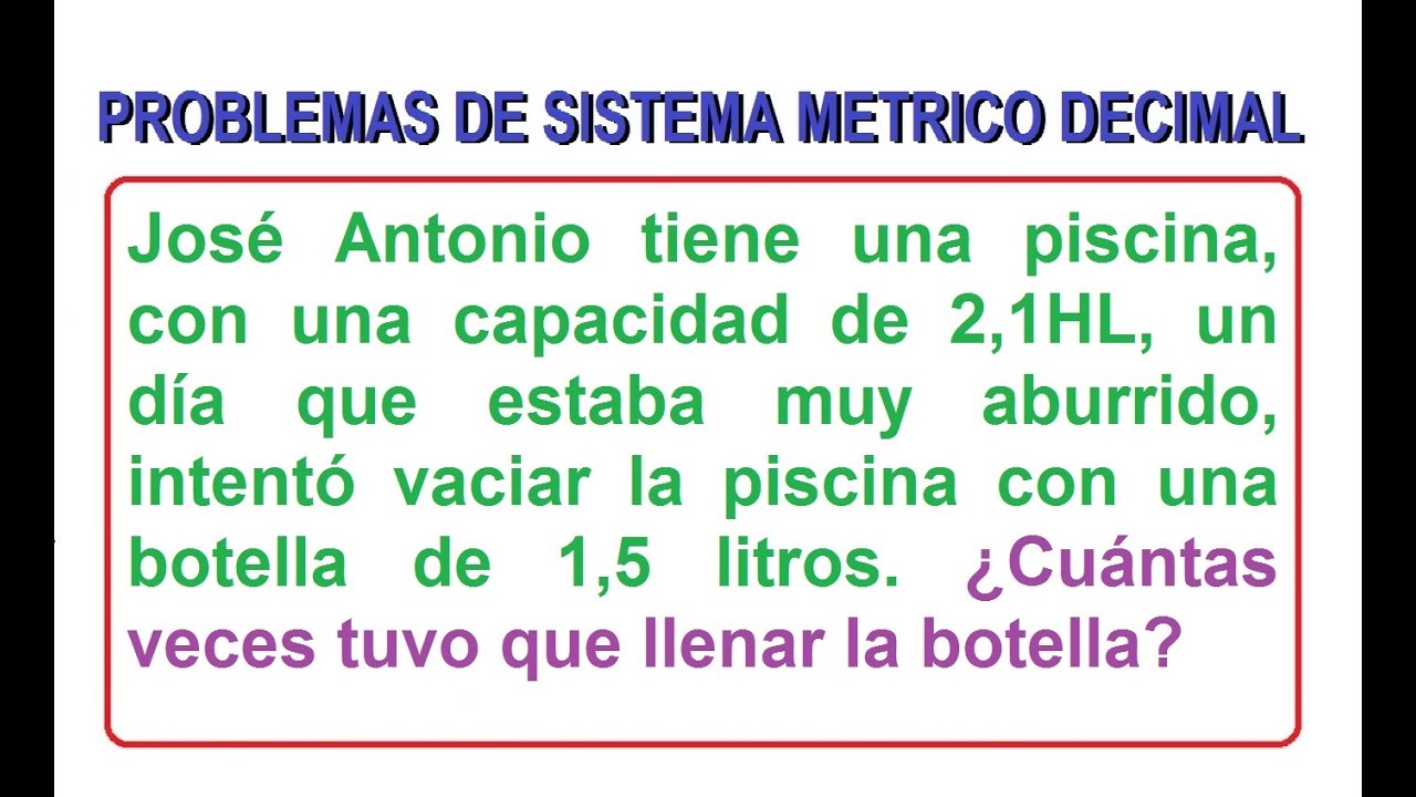 2) PROBLEMA DE SISTEMA MÉTRICO DECIMAL.