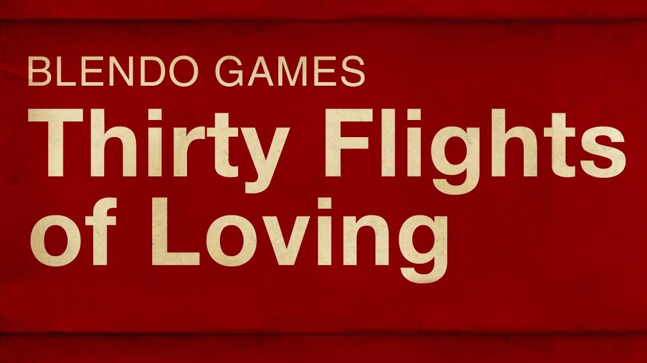 Humble Bundle Presents: Thirty Flights of Loving - YouTube