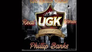 UGK x Phillip Banks (Real Women)