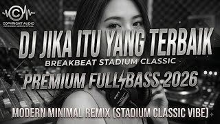 Download lagu DJ JIKA ITU YANG TERBAIK REMIX FULL SONG 2026 🎶 DJ BREAKBEAT TIKTOK FULL BASS MANTUL mp3