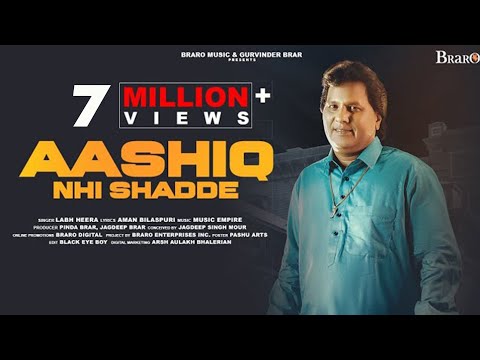 Aashiq Nhi Shadde (Official Video) Labh Heera | Music Empire | Braro Music | New Punjabi Song 2023