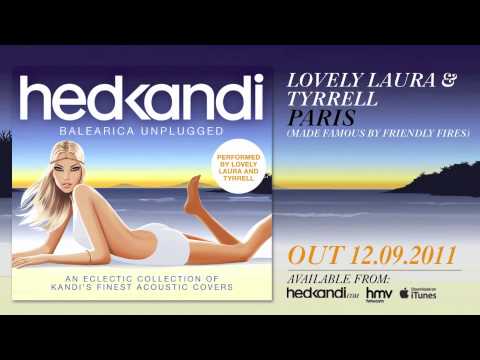 Lovely Laura & Tyrrell - Paris (Hed Kandi Balearica Unplugged)