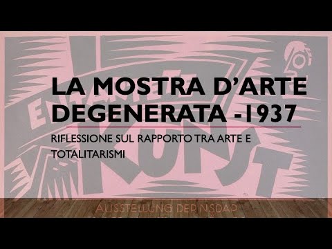 Arte e totalitarismi - La Mostra d'Arte Degenerata