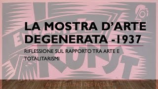 Arte e totalitarismi - La Mostra d'Arte Degenerata