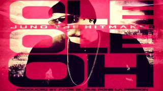 Juno 'The HitMaker' - Ole Ole Oh (Prod. by Fade)