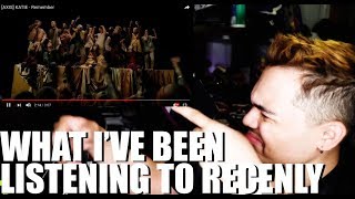 WHAT I&#39;VE BEEN LISTENING TO RECENTLY [KATIE - REMEMBER MV Reaction + MORE]