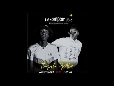 Thapelo Yaka - Ayee Thabza Ft Kaylee@Lekompomusic.com