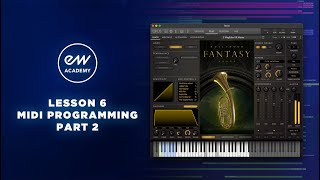 EastWest Academy 6: MIDI Programming Part 2