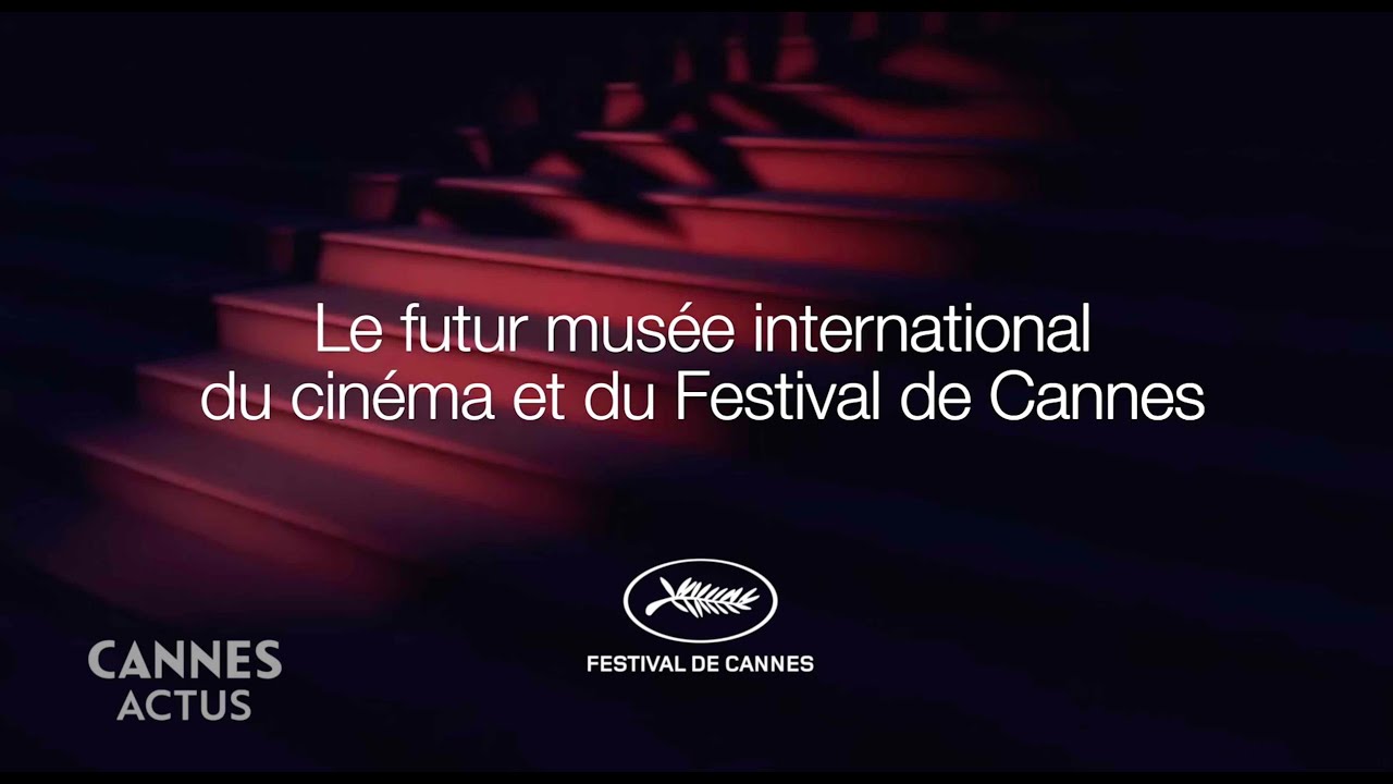 Musée International du Cinéma et du Festival de Cannes