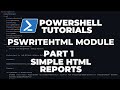 PowerShell Tutorials : PSWriteHTML - Part 1 - HTML Reports made easy