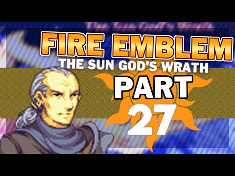 Boy that is a lot of battles! Let's Play Fire Emblem: The Sun God's Wrath Part 27