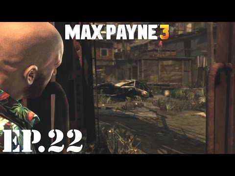 Max Payne 3 Let’s Play - EP22: Nowhere Fast