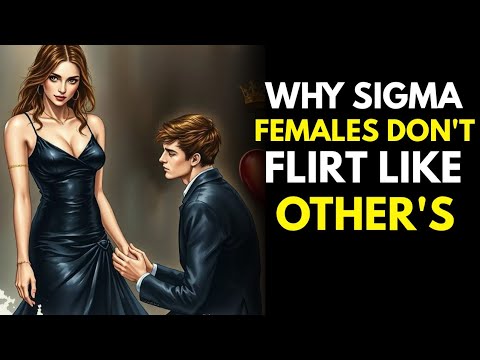 Sigma Females Don’t Flirt Like Other Women (And THIS Is Why It Works!)
